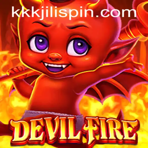 Exploring the Thrilling World of DevilFire with KKKJILI